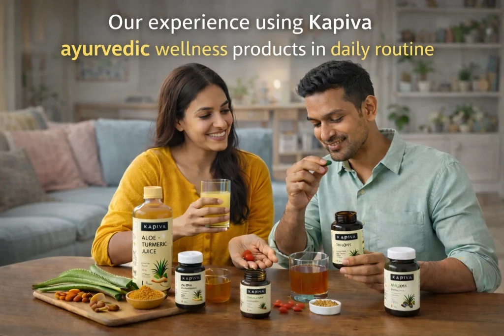 Our experience using Kapiva ayurvedic wellness products in daily routine